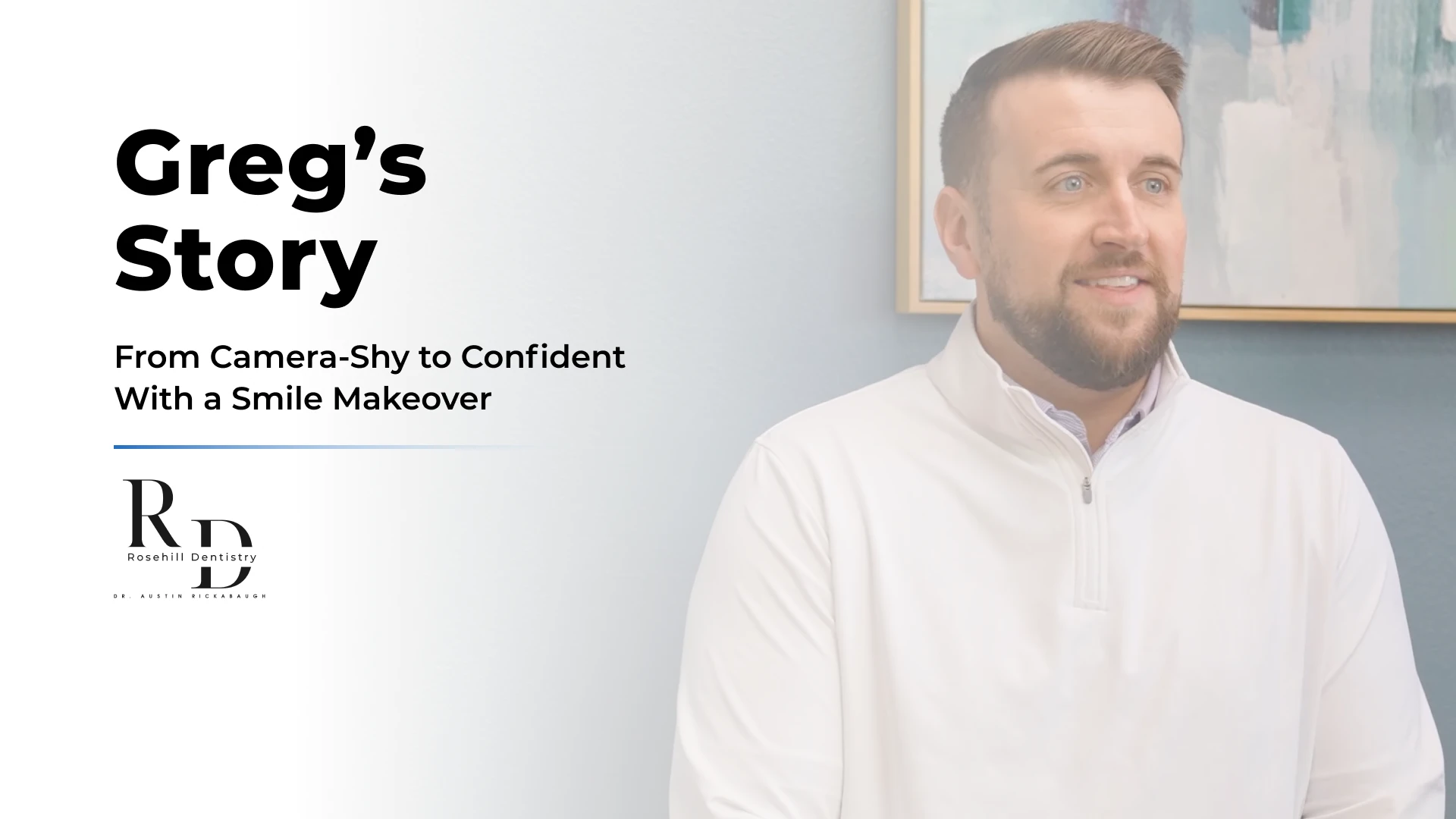 Greg's Story - From camera-shy to confident with a smile makeover in Lenexa, KS at Rosehill Dentistry